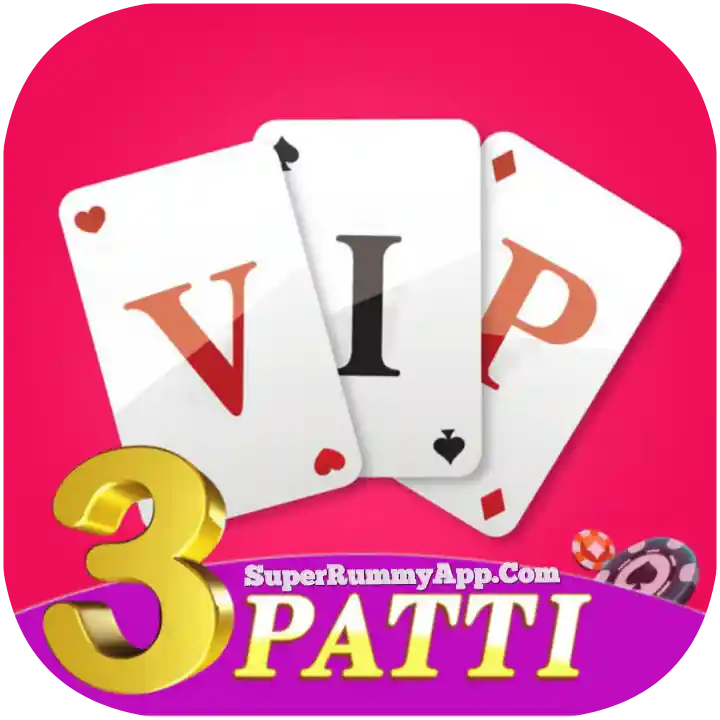 VIP 3Patti Apk Download India Rummy App List - India Rummy App
